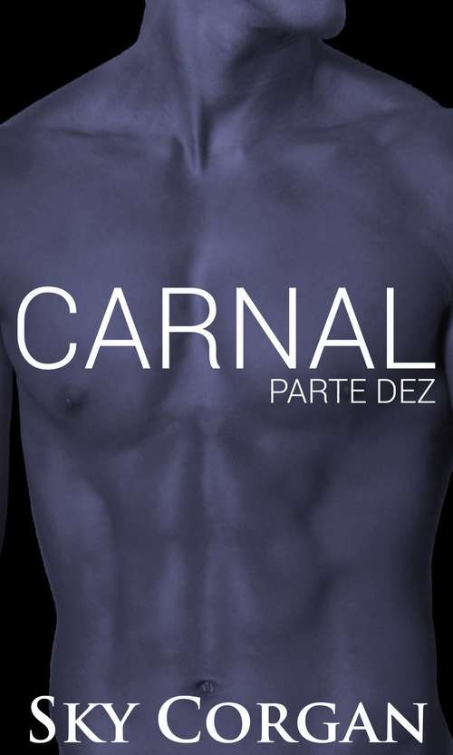 Book cover of Carnal: Parte Dez