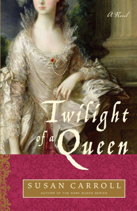 Book cover of Twilight of a Queen: A Novel