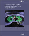 Dynamics of the Earth's Radiation Belts and Inner Magnetosphere, 1st Edition