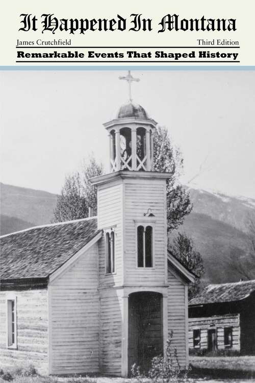 Book cover of It Happened in Montana (3rd Edition) (It Happened in the West)