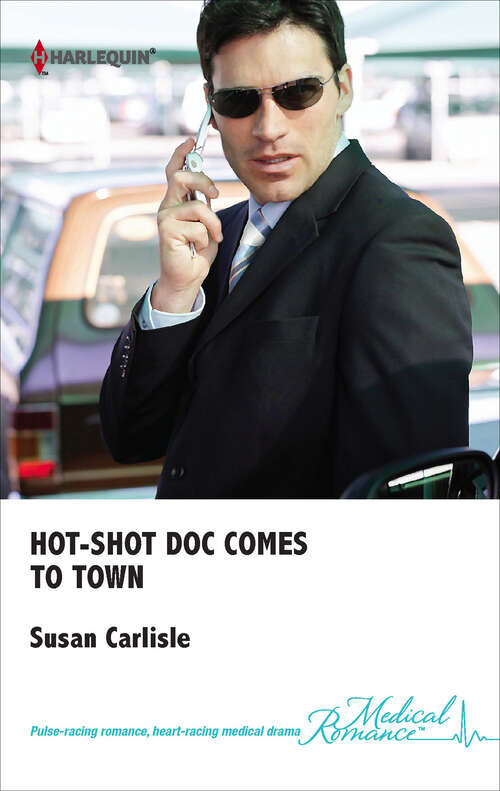 Book cover of Hot-Shot Doc Comes to Town