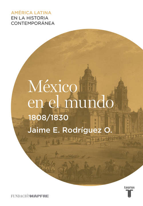 Book cover of México en el mundo (1808-1830)