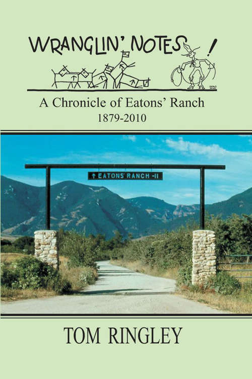 Book cover of Wranglin’ Notes: A Chronicle of Eatons' Ranch