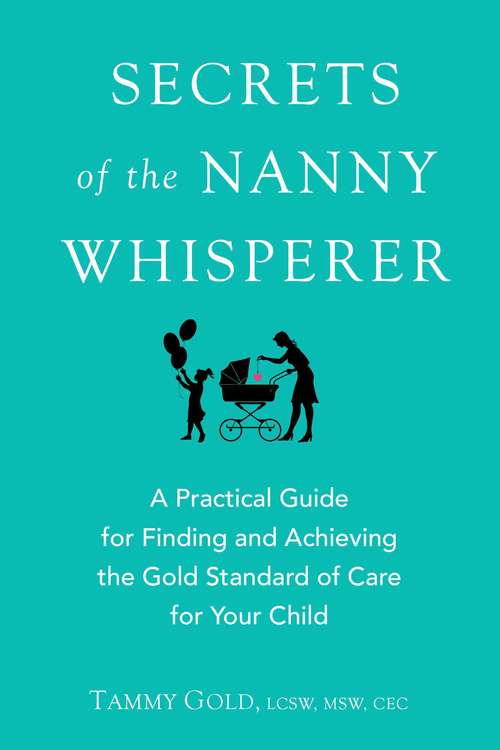 Book cover of Secrets of the Nanny Whisperer