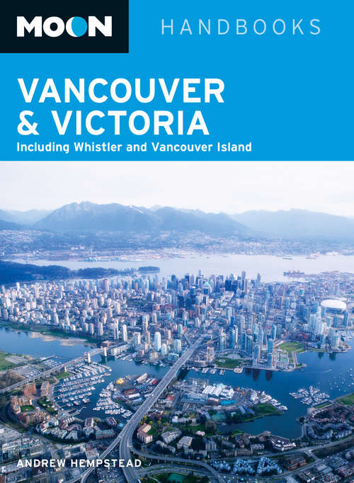 Book cover of Moon Vancouver & Victoria: 2014