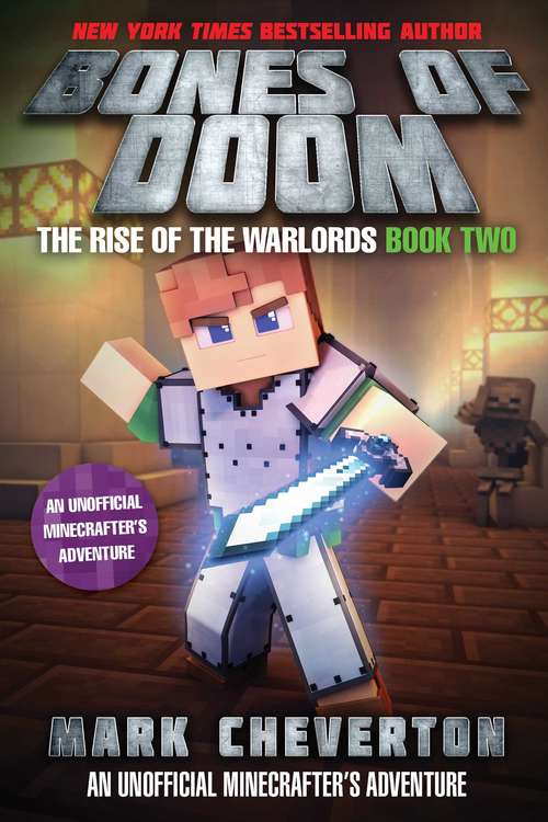 Book cover of Bones of Doom: The Rise of the Warlords Book Two: An Unofficial Minecrafter's Adventure (Rise of the Warlords #2)