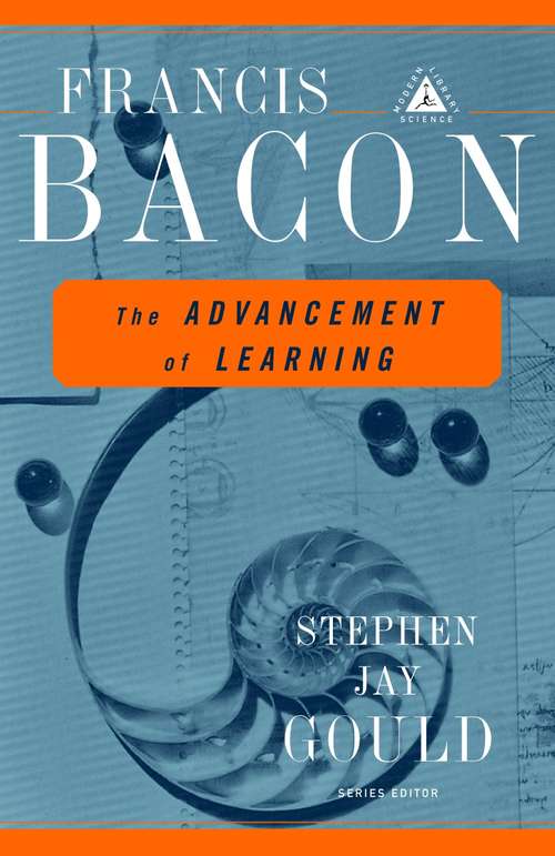 The Advancement of Learning (Modern Library Science)