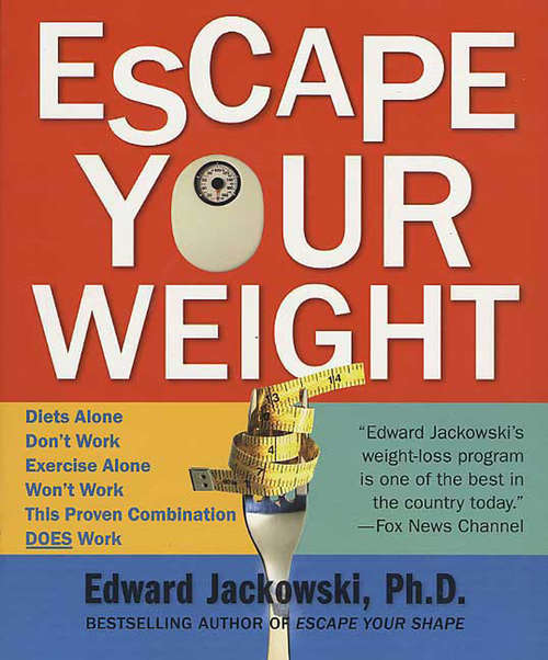 Book cover of Escape Your Weight