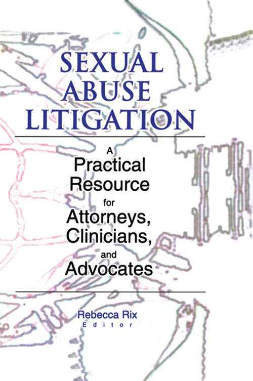 Book cover of Sexual Abuse Litigation: A Practical Resource for Attorneys, Clinicians, and Advocates