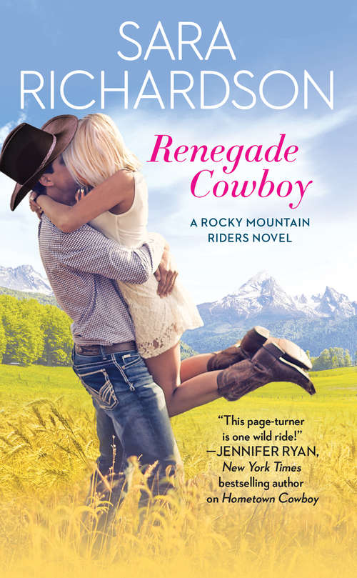 Book cover of Renegade Cowboy (Rocky Mountain Riders #3)