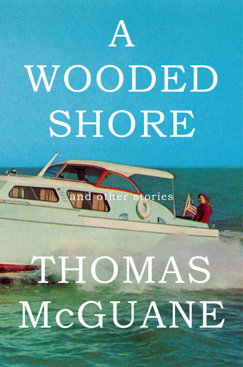 Book cover of A Wooded Shore: And Other Stories