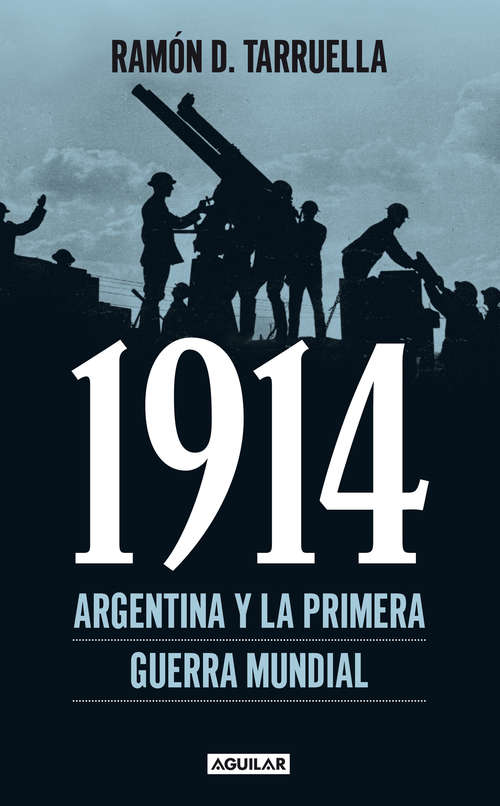 Book cover of 1914. Argentina y la Primera Guerra Mundial