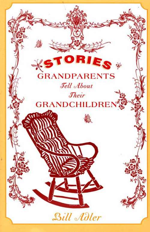 Book cover of Stories Grandparents Tell About Their Grandchildren