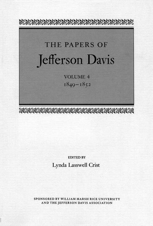 Book cover of The Papers of Jefferson Davis: 1849–1852 (The Papers of Jefferson Davis #4)