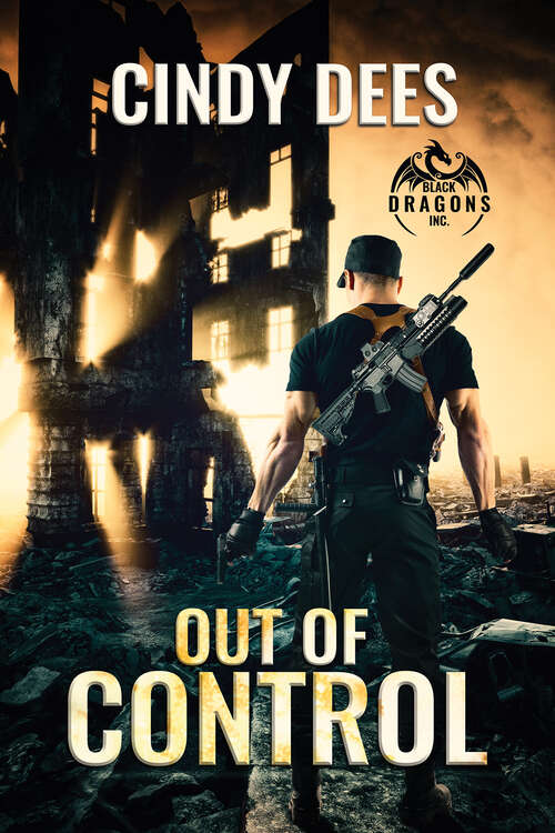 Book cover of Out of Control (Black Dragons Inc. #1)