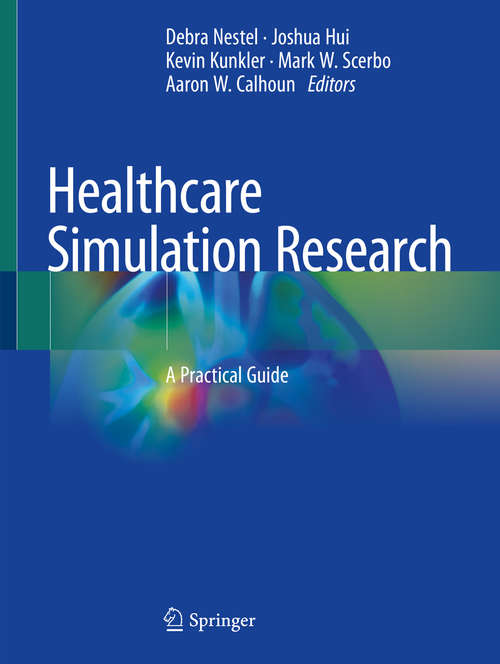 Healthcare Simulation Research: A Practical Guide