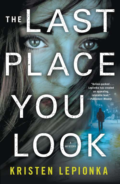 Book cover of The Last Place You Look: A Mystery (Roxane Weary #1)