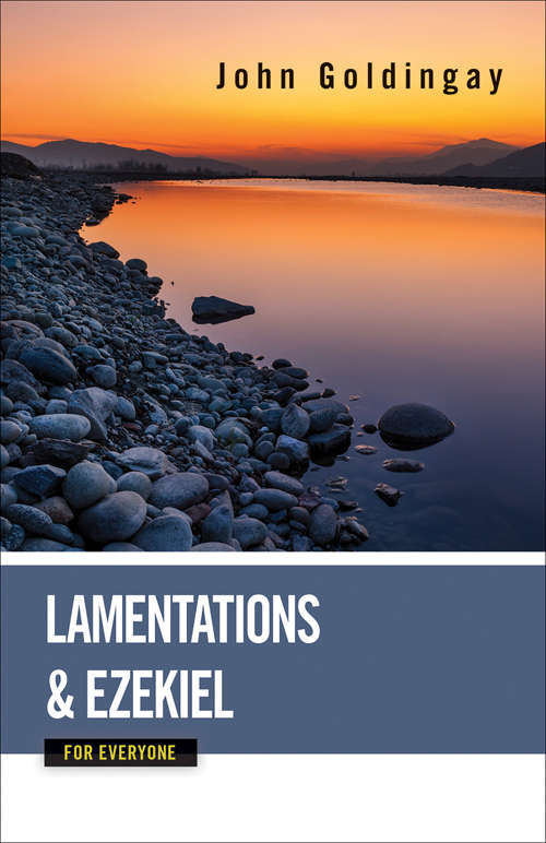 Lamentations and Ezekiel for everyone