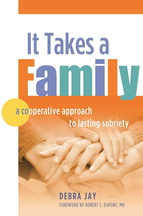 It Takes A Family: A Cooperative Approach to Lasting Sobriety