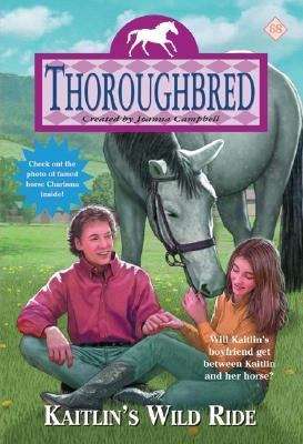 Book cover of Kaitlin's Wild Ride (Thoroughbred #68)