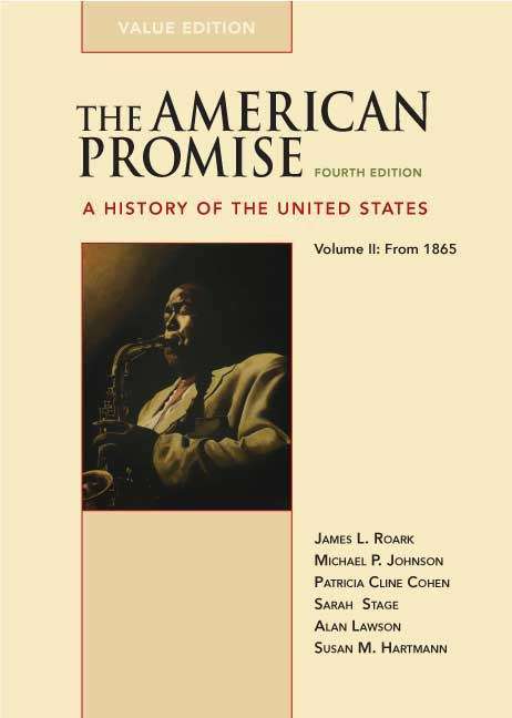The American Promise: To 1877 (4th edition)
