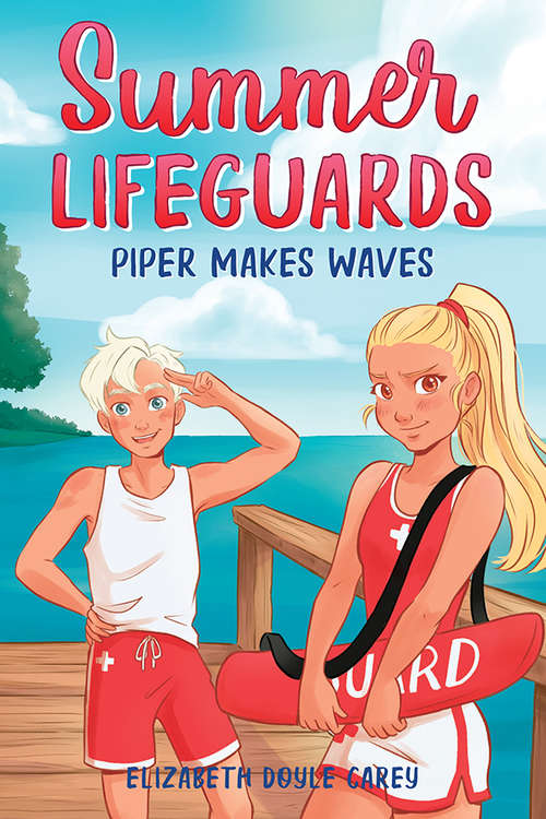 Book cover of Summer Lifeguards: Piper Makes Waves (Summer Lifeguards #4)