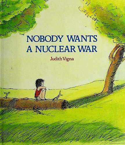 Book cover of Nobody Wants A Nuclear War