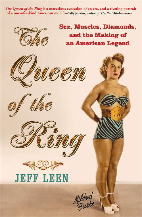 Book cover of The Queen of the Ring: Sex, Muscles, Diamonds, and the Making of an American Legend