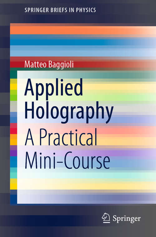 Book cover of Applied Holography: A Practical Mini-Course (1st ed. 2019) (SpringerBriefs in Physics)