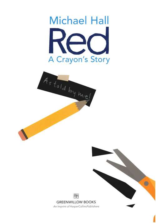 Book cover of Red A Crayon's Story: A Crayon's Story