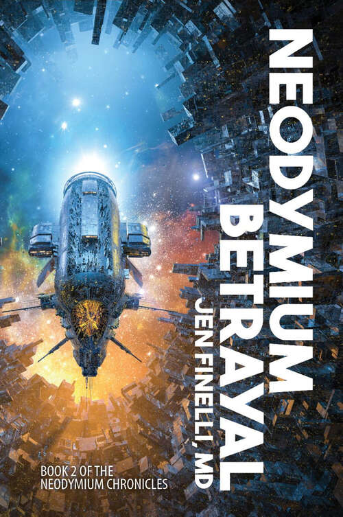 Book cover of Neodymium Betrayal (The Neodymium Chronicles)