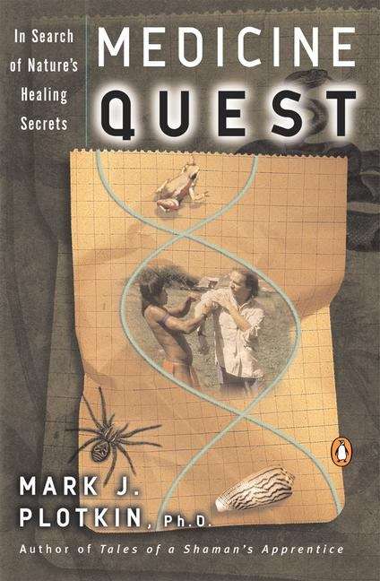 Book cover of Medicine Quest: In Search Of Nature's Healing Secrets