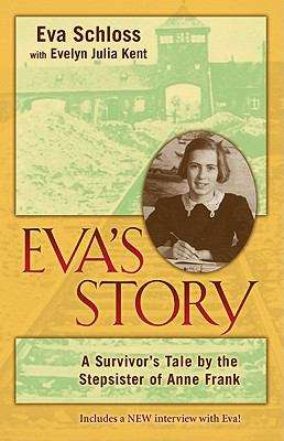 Book cover of Eva's Story: A Survivor's Tale by the Stepsister of Anne Frank