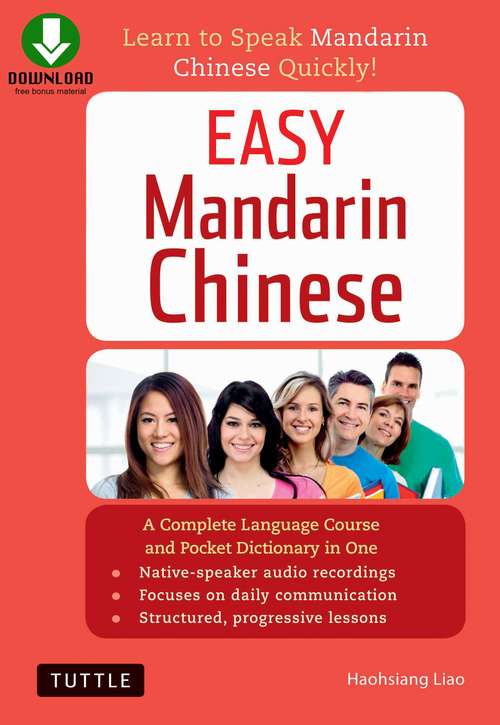 Book cover of Easy Mandarin Chinese: Learn to Speak Mandarin Chinese Quickly! (Downloadable Audio Included)