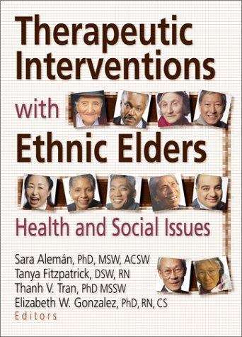 Book cover of Therapeutic Interventions with Ethnic Elders