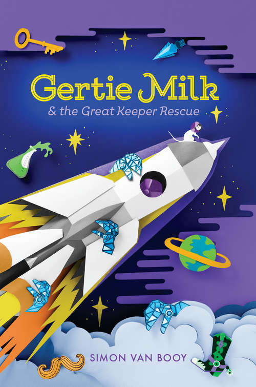 Gertie Milk and the Great Keeper Rescue (Gertie Milk #2)