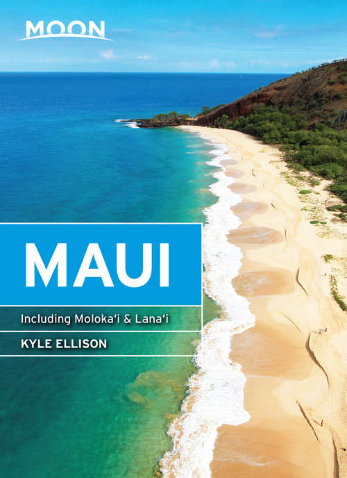 Book cover of Moon Maui: Including Molokai & Lanai (Moon Handbooks Ser.)
