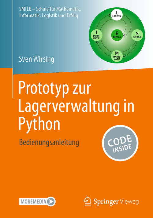 Book cover of Prototyp zur Lagerverwaltung in Python: Bedienungsanleitung (Schule für Mathematik, Informatik, Logistik und Erfolg)