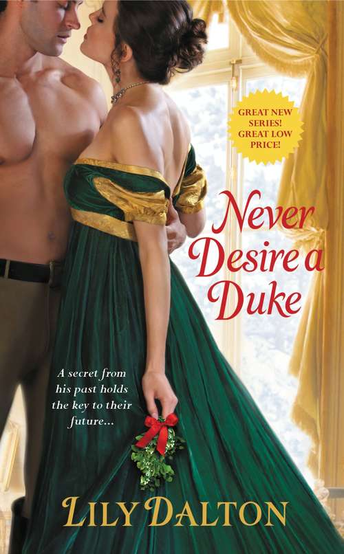 Book cover of Never Desire a Duke (One Scandalous Season #1)