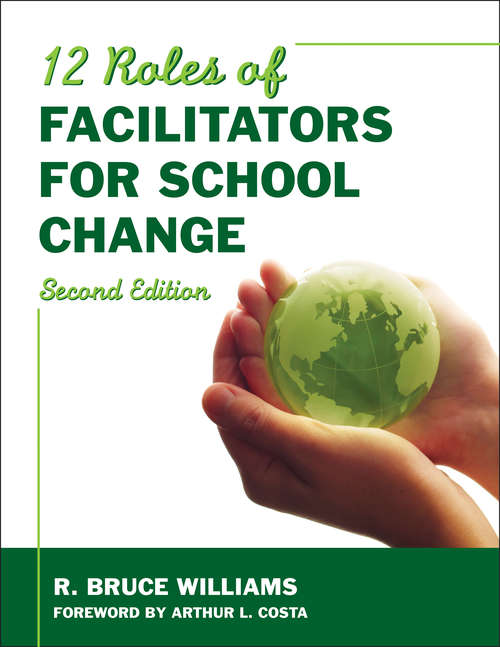 Twelve Roles of Facilitators for School Change
