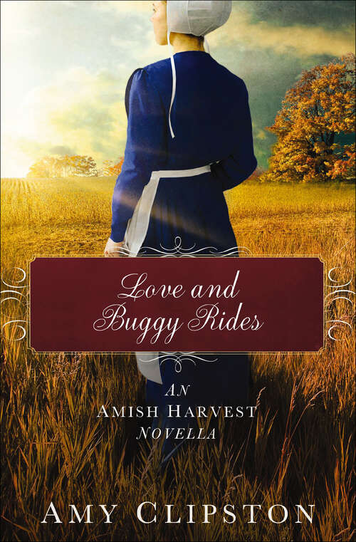 Book cover of Love and Buggy Rides: An Amish Harvest Novella (Amish Harvest Novellas)