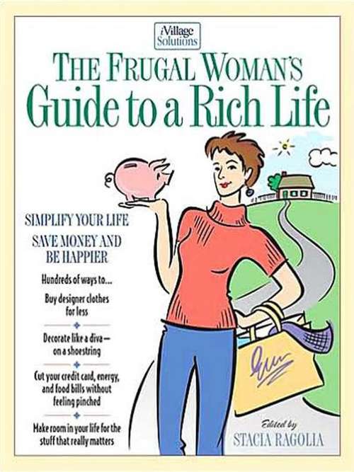 Book cover of The Frugal Woman's Guide to a Rich Life