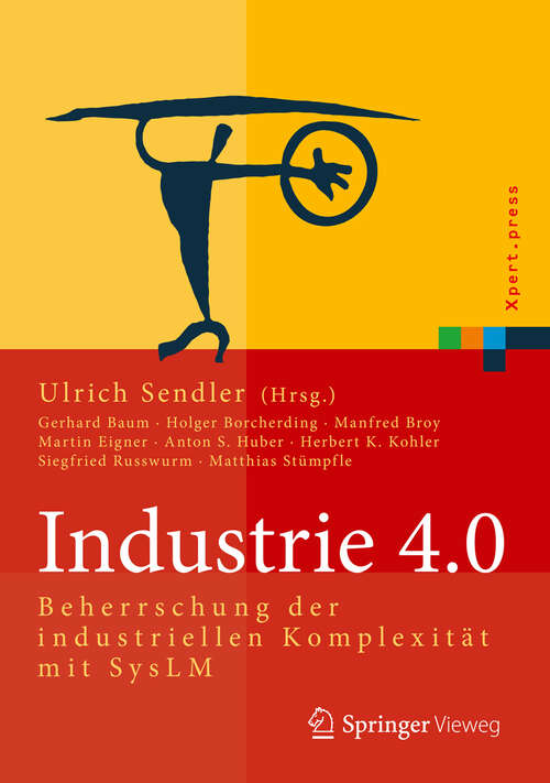 Book cover of Industrie 4.0: Beherrschung der industriellen Komplexität mit SysLM