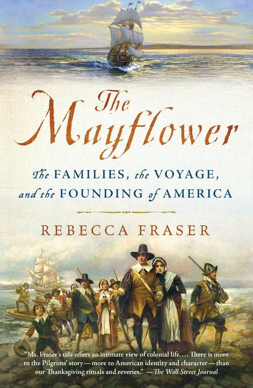 Book cover of The Mayflower: The Families, the Voyage, and the Founding of America