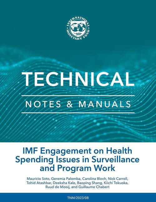 Book cover of IMF Engagement on Health Spending Issues in Surveillance and Program Work (Technical Notes And Manuals Ser.)