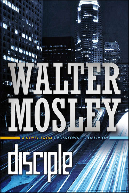 Book cover of Disciple: A Novel (From Crosstown to Oblivion)