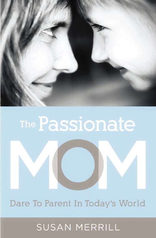 Book cover of The Passionate Mom