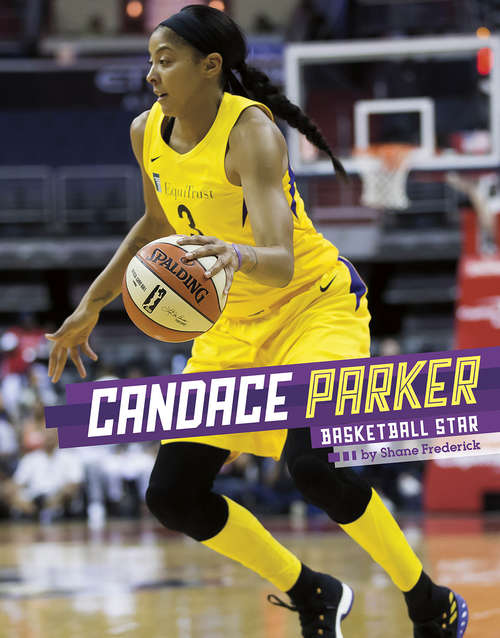 Book cover of Candace Parker: Basketball Star (Stars of Sports)
