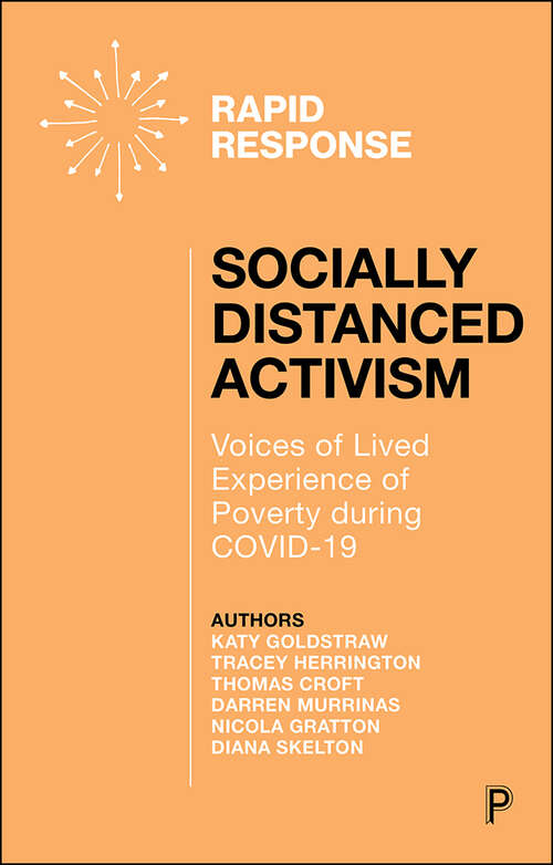 Socially Distanced Activism: Voices of Lived Experience of Poverty During COVID-19