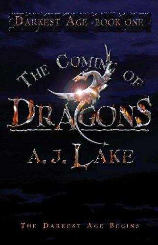 The Coming of Dragons (Darkest Age, Book #1)